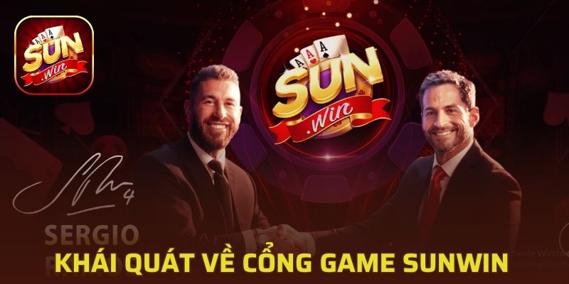 Khái quát những thông tin quan trọng về cổng game Sunwin 